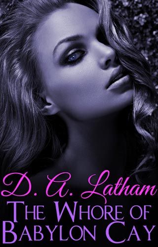 D.A Latham | The Whore of Babylon City