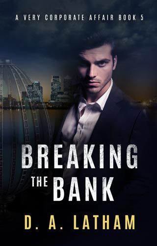 D.A Latham | Breaking the bank